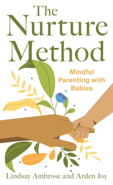 The Nurture Method - Lindsay Ambrose, Arden Joy