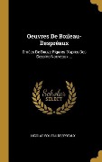 Cover-Bild zum Titel 'Oeuvres De Boileau-Despréaux' von 'Nicolas Boileau Despréaux'