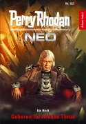 Cover-Bild zum Titel 'Perry Rhodan Neo 122: Geboren für Arkons Thron' von 'Kai Hirdt'