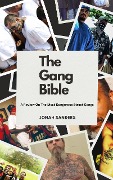 The Gang Bible: A Review On The Most Dangerous Street Gangs - Jonah Sanders