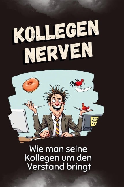 Kollegen nerven - Julian Müller