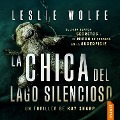 La chica del Lago Silencioso - Leslie Wolfe