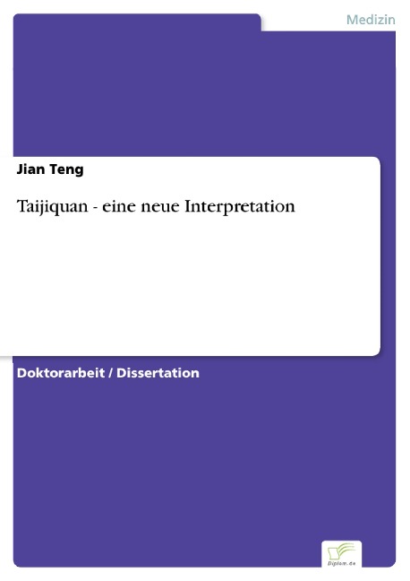 Taijiquan - eine neue Interpretation - Jian Teng