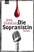 Die Sopranistin - Jörg Thadeusz