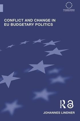 Conflict and Change in EU Budgetary Politics - Johannes Lindner