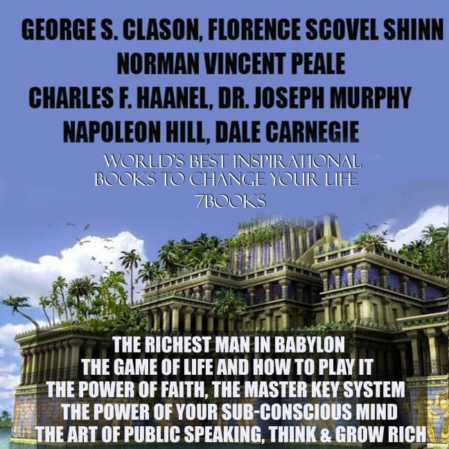 World's Best Inspirational Books to Change Your Life, 7 Books - Dale Carnegie, George S. Clason, Charles F. Haanel, Napoleon Hill, Joseph Murphy