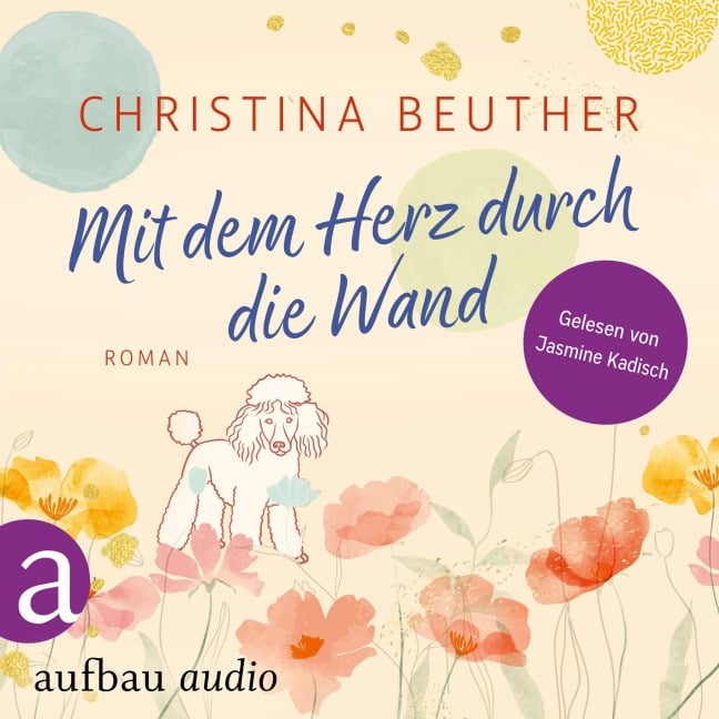 Mit dem Herz durch die Wand - Christina Beuther