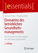 Cover-Bild zum Titel 'Einmaleins des betrieblichen Gesundheitsmanagements' von 'Michael Treier, Thorsten Uhle'