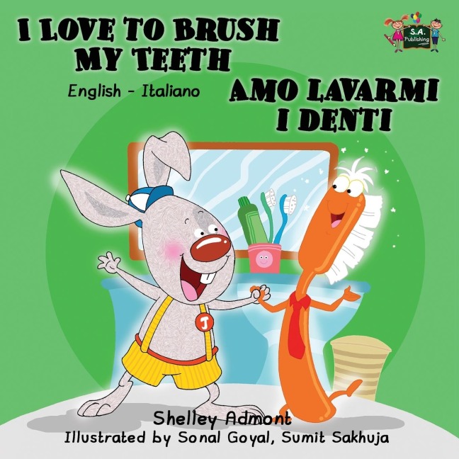 I Love to Brush My Teeth Amo lavarmi i denti - Shelley Admont, Kidkiddos Books