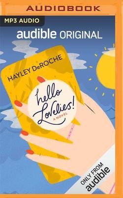 Hello Lovelies! - Hayley Deroche