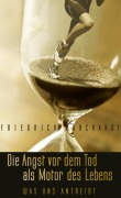 Cover-Bild zum Titel 'Die Angst vor dem Tod als Motor des Lebens' von 'Friedrich Burchardi'