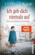 Cover-Bild zum Titel 'Ich geb dich niemals auf' von 'Antonia Blum'