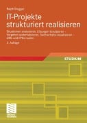 Cover-Bild zum Titel 'IT-Projekte strukturiert realisieren' von 'Ralph Brugger'