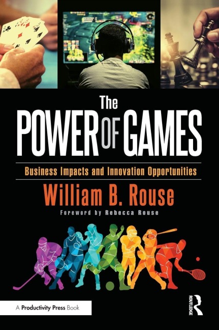 The Power of Games - William B Rouse