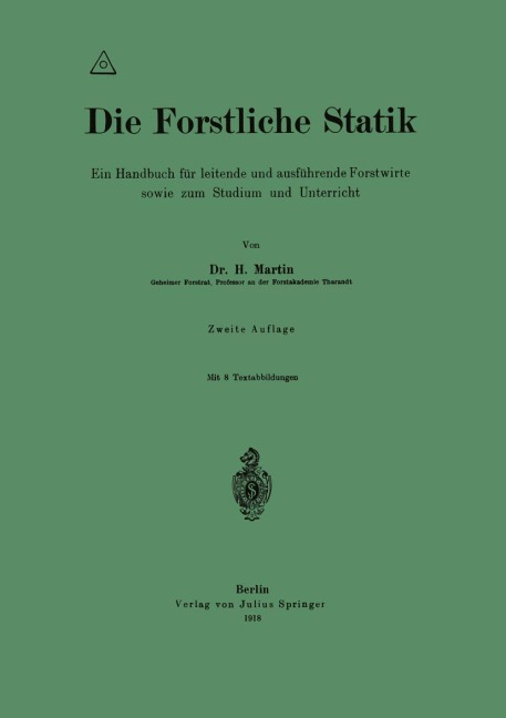 Die Forstliche Statik - H. Martin