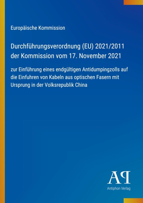 Durchführungsverordnung (EU) 2021/2011 der Kommission vom 17. November 2021 - Europäische Kommission