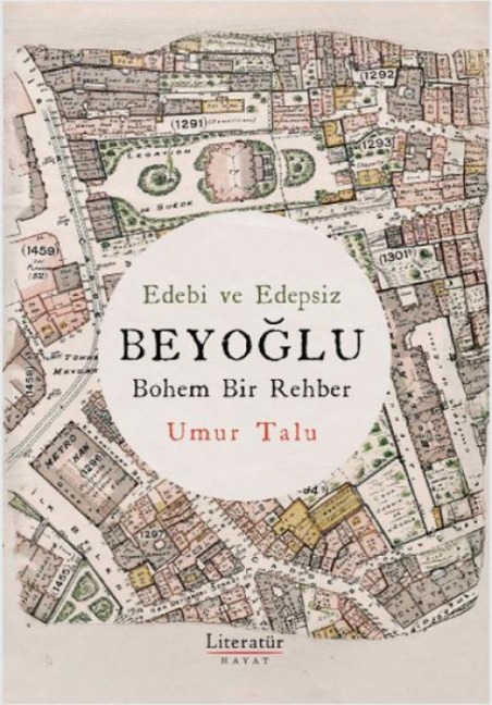 Edebi ve Edepsiz Beyoglu - Umur Talu