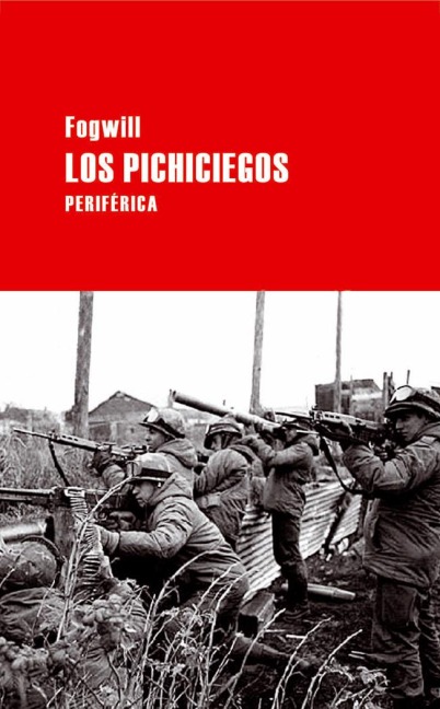 Los Pichiciegos - Fogwill