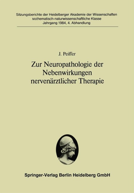 Zur Neuropathologie der Nebenwirkungen nervenärztlicher Therapie - J. Peiffer