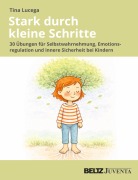 Cover-Bild zum Titel 'Stark durch kleine Schritte' von 'Tina Lucega'
