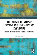 Cover-Bild zum Titel 'The Music of Harry Potter and The Lord of the Rings' von 'Daniel White'