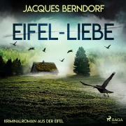 Cover-Bild zum Titel 'Eifel-Liebe - Kriminalroman aus der Eifel' von 'Jacques Berndorf'