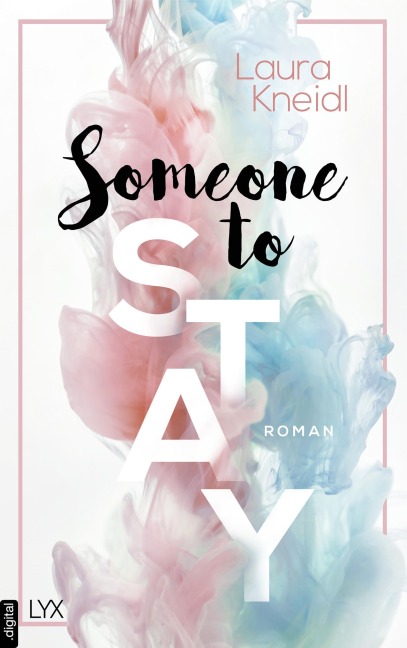 Someone to Stay - Laura Kneidl