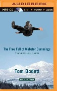 The Free Fall of Webster Cummings - Tom Bodett