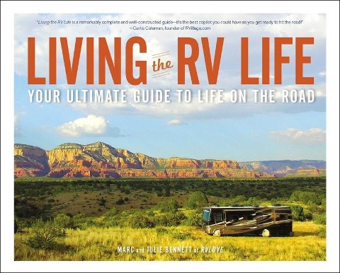 Living the RV Life - Marc Bennett, Julie Bennett