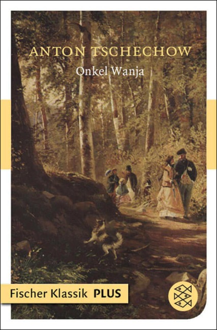 Onkel Wanja - Anton Tschechow