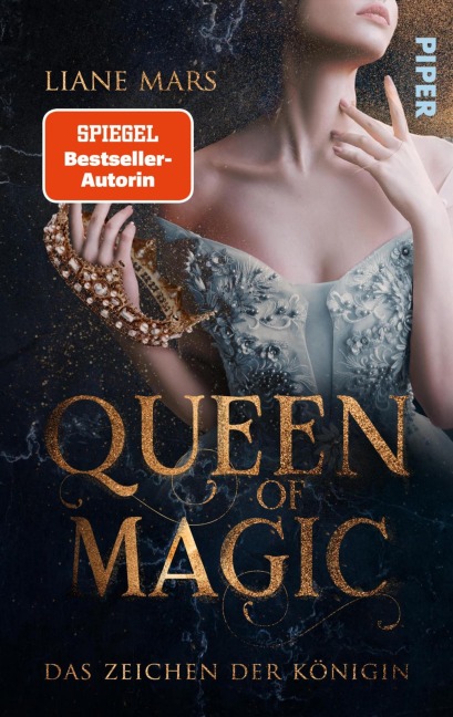 Queen of Magic - Das Zeichen der Königin - Liane Mars