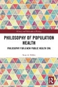Cover-Bild zum Titel 'Philosophy of Population Health' von 'Sean Valles'