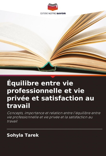 Équilibre entre vie professionnelle et vie privée et satisfaction au travail - Sohyla Tarek