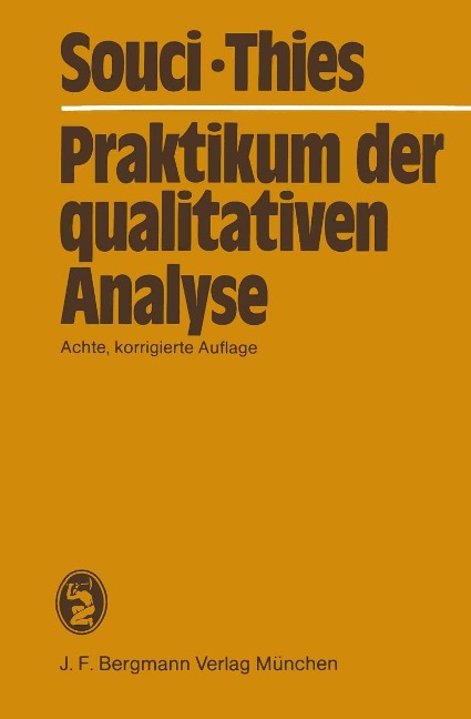 Praktikum der qualitativen Analyse - S. W. Souci, Heinrich Thies