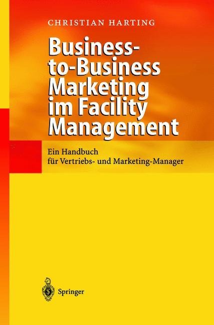 Business-to-Business Marketing im Facility Management - Christian Harting