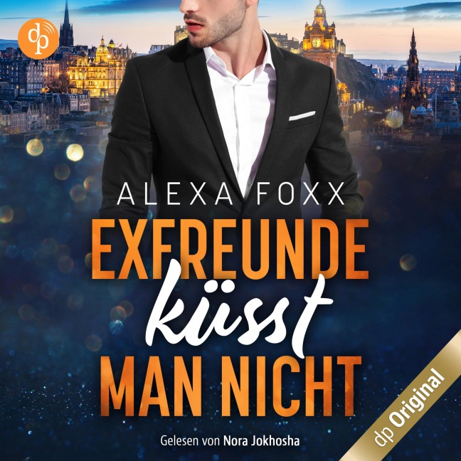 Exfreunde küsst man nicht - Alexa Foxx
