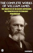 Cover-Bild zum Titel 'The Complete Works of William James. Illustrated' von 'William James'