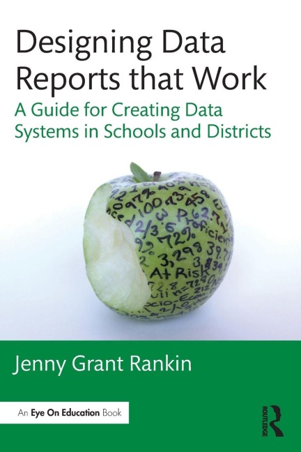 Designing Data Reports that Work - Jenny Grant Rankin