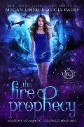 Cover-Bild zum Titel 'The Fire Prophecy (Hidden Legends: Academy of Magical Creatures, #1)' von 'Megan Linski, Hidden Legends, Alicia Rades'