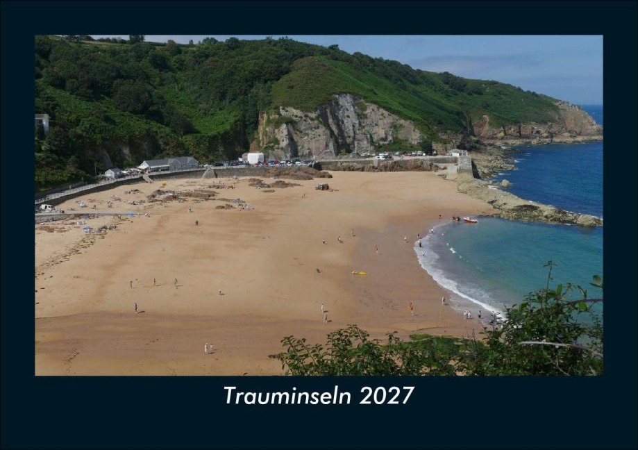Trauminseln 2027 Fotokalender DIN A5 - Tobias Schmitt, Kevin Heber