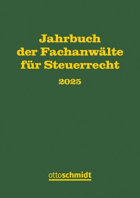 Jahrbuch der Fachanwälte für Steuerrecht 2025 - 