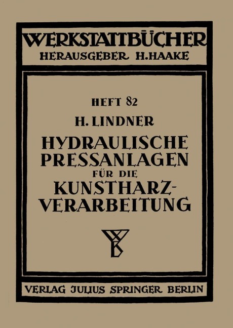 Hydraulische Preßanlagen für die Kunstharzverarbeitung - H. Lindner
