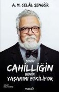 Cover-Bild zum Titel 'Senin Cahilligin Benim Yasamimi Etkiliyor' von 'Ali Mehmet Celal Sengör'