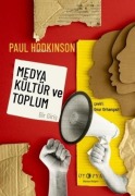 Cover-Bild zum Titel 'Medya, Kültür ve Toplum - Bir Giris' von 'Paul Hodkinson'