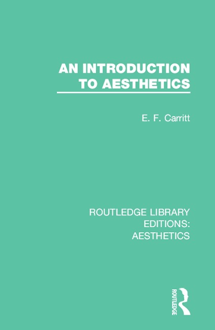 An Introduction to Aesthetics - E. F. Carritt