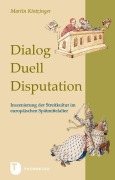 Cover-Bild zum Titel 'Dialog, Duell, Disputation' von 'Martin Kintzinger'