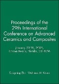 Proceedings of the 29th International Conference on Advanced Ceramics and Composites, January 23-28, 2005, Cocoa Beach, Florida, CD-ROM - 
