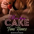 More Than Cake Lib/E - Tani Hanes