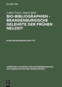 Cover-Bild zum Titel 'Mark Brandenburg 1640-1713' von 'Jürgen Splett, Lothar Noack'