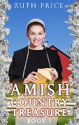 An Amish Country Treasure (Amish Country Treasure Series (An Amish of Lancaster County Saga), #1) - Ruth Price